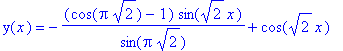 y(x) = -(cos(Pi*sqrt(2))-1)*sin(sqrt(2)*x)/sin(Pi*s...