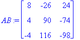 AB := matrix([[8, -26, 24], [4, 90, -74], [-4, 116,...