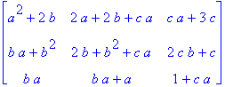 matrix([[a^2+2*b, 2*a+2*b+c*a, c*a+3*c], [b*a+b^2, ...